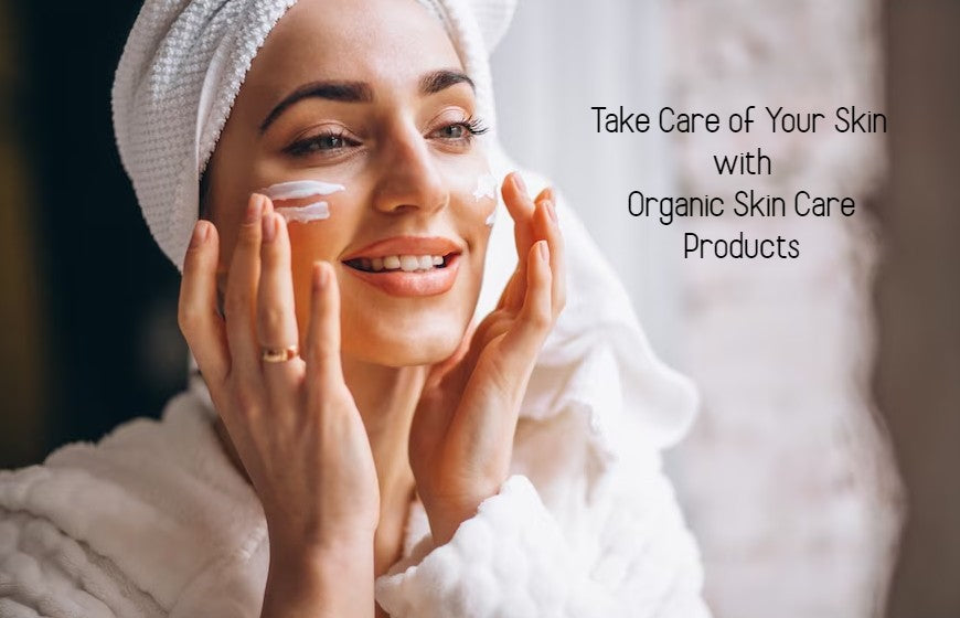 5 Reasons to Switch to Organic Skin Care Products